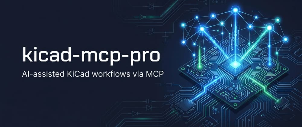 I built kicad-mcp-pro: an open-source MCP server for AI-assisted KiCad workflows